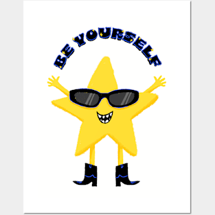 Be yourself Cute and Cool Star Posters and Art